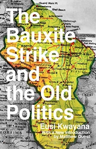The Bauxite Strike and the Old Politics