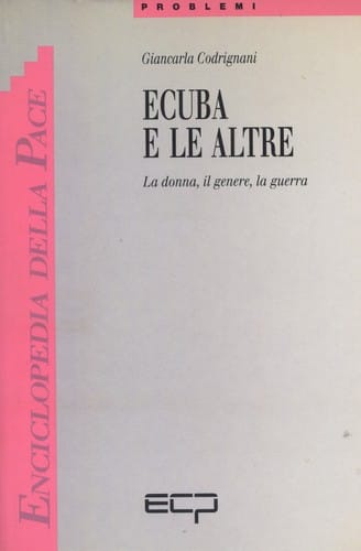 Ecuba e le altre: la donna, il genere, la guerra