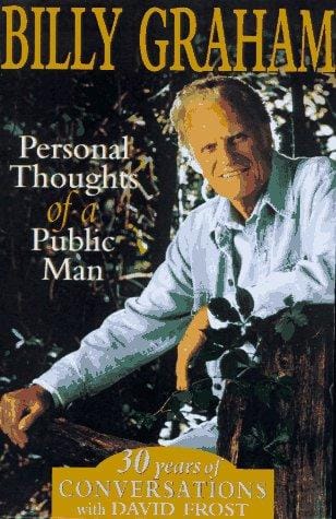 Billy Graham: personal thoughts of a public man