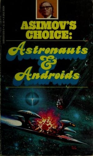 Asimov's Choice: Astronauts & Androids
