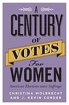 Century of Votes for Women: American Elections since Suffrage