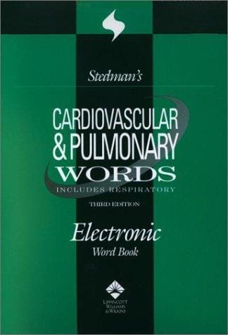 Stedman's Cardiovascular & Pulmonary Words: Includes Respiratory (CD-ROM for Windows)