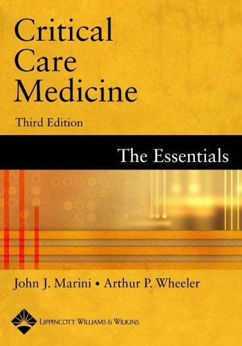 Critical Care Medicine: The Essentials [Third Edition]