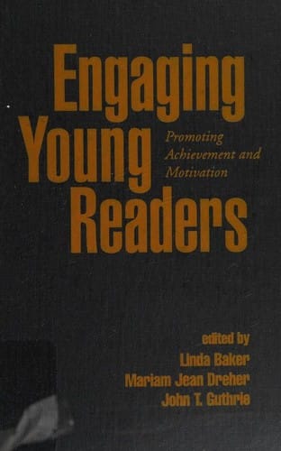 Engaging Young Readers: Promoting Achievement and Motivation