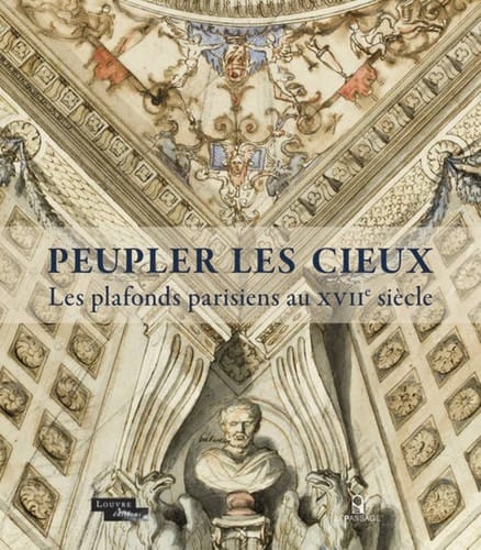 Peupler les cieux: les plafonds parisiens au XVIIe siècle