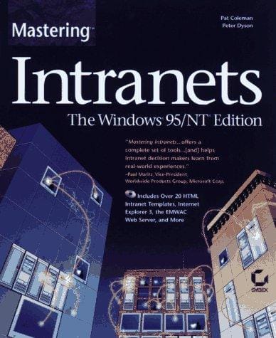 Mastering intranets: the Windows 95/NT edition