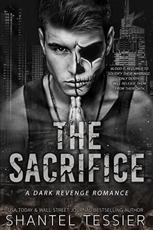 Sacrifice: A Dark Revenge Romance