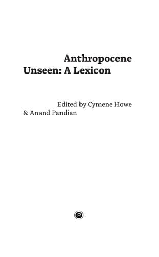 Anthropocene Unseen: A Lexicon