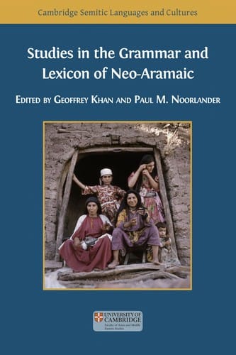 Studies in the grammar and lexicon of Neo-Aramaic