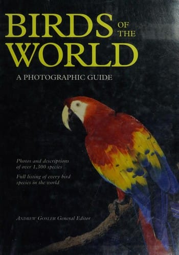 Birds of the World: A Photographic Guide