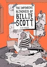 Impending Blindness of Billie Scott