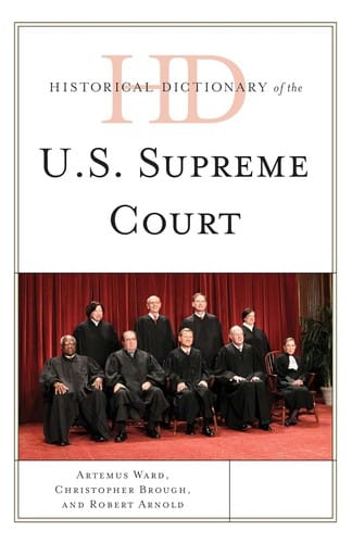 Historical Dictionary of the U. S. Supreme Court