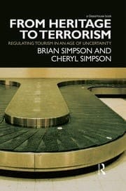 From Heritage to Terrorism: Regulating Tourism in an Age of Uncertainty