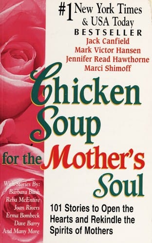 Chicken soup for the mother's soul