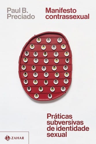 Manifesto contrassexual: Práticas subversivas de identidade sexual