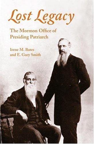 Lost legacy: the Mormon office of presiding patriarch