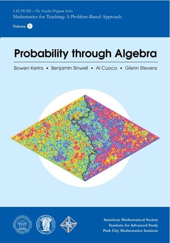 Probability Through Algebra: Volume 1
