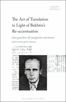 Art of Translation in Light of Bakhtin's Re-Accentuation
