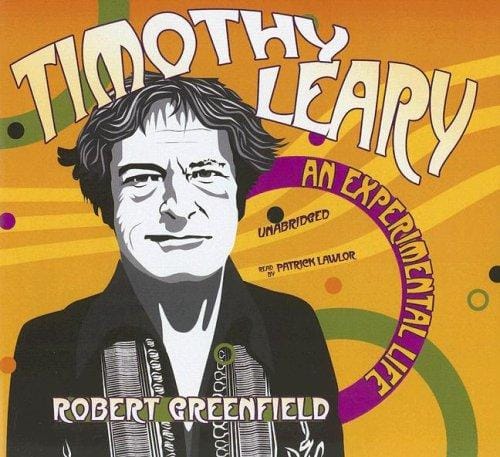 Timothy Leary: An Experimental Life
