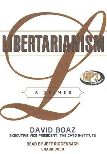 Libertarianism: A Primer
