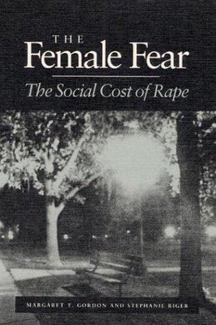 The female fear: the social cost of rape