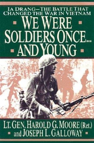 We were soldiers once -and young: Ia Drang, the battle that changed the war in Vietnam