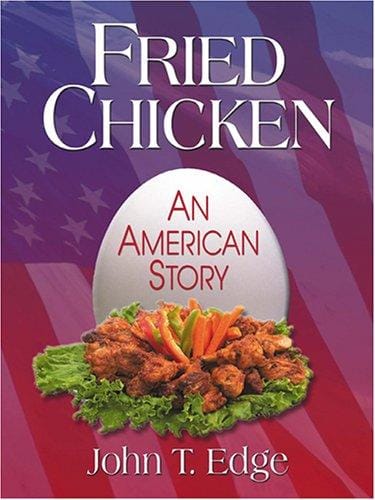 Fried Chicken: An American Story