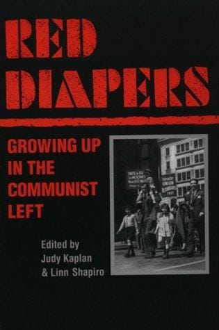 Red diapers: growing up in the communist left