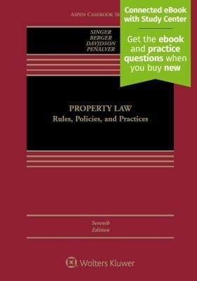 Property Law: Rules, Policies, and Practices [Connected EBook with Study Center]