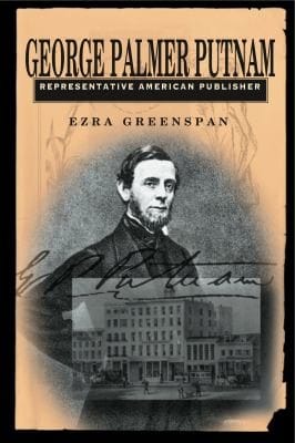 George Palmer Putnam: Representative American Publisher