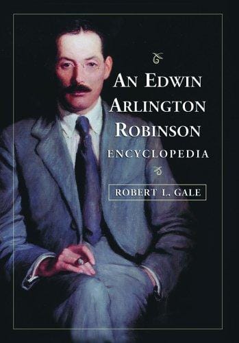 An Edwin Arlington Robinson encyclopedia