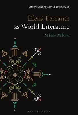 Elena Ferrante As World Literature