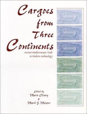 Cargoes from Three Continents: Ancient Mediterranean Trade in Modern Archaeology