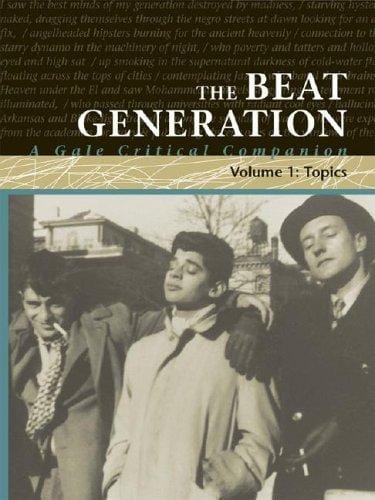The Beat Generation: A Gale Critical Companion