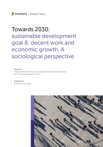 Towards 2030: Sustainable Development Goal 8: Decent Work and Economic Growth. A Sociological Perspective