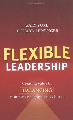 Flexible leadership: creating value by balancing multiple challenges and choices