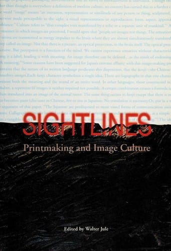 Sightlines: printmaking and image culture : a collection of essays and images