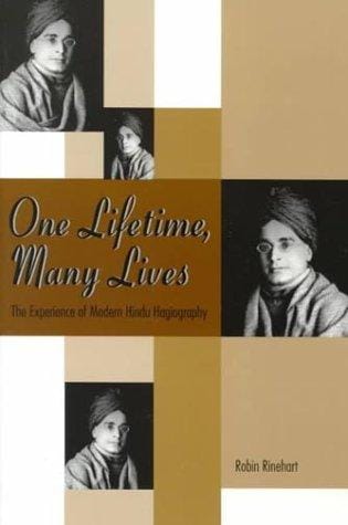 One lifetime, many lives: the experience of modern Hindu hagiography