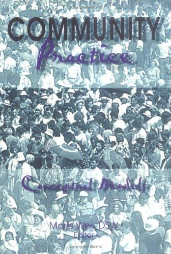 Community Practice: Conceptual Models (Monograph Published Simultaneously As the Journal of Community Practice , Vol 3, No 3&4) (Monograph Published Simultaneously ... of Community Practice , Vol 3, No 3&4)