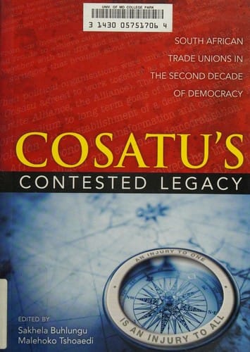 COSATU'S contested legacy
