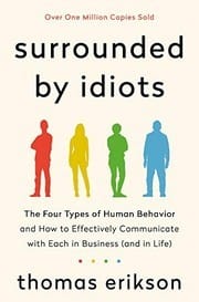 Surrounded by Idiots: How to Understand Those Who Cannot Be Understood