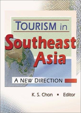 Tourism in Southeast Asia: A New Direction