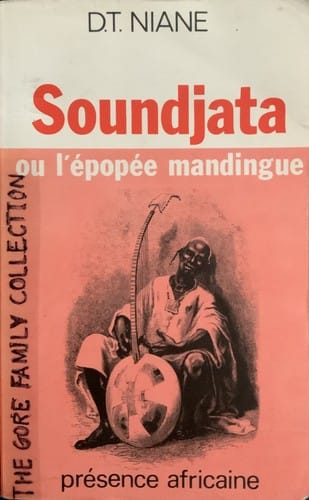 Sundiata: OU L’EPOPE’E MANDINGUE