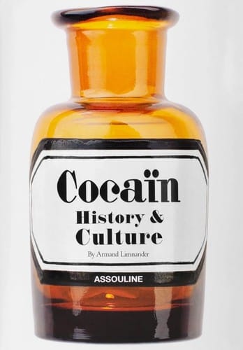 Cocaïn: History and Culture