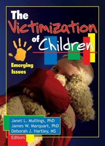 The Victimization of Children: Emerging Issues
