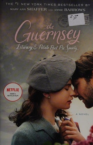 The Guernsey Literary and Potato Peel Pie Society: A Novel