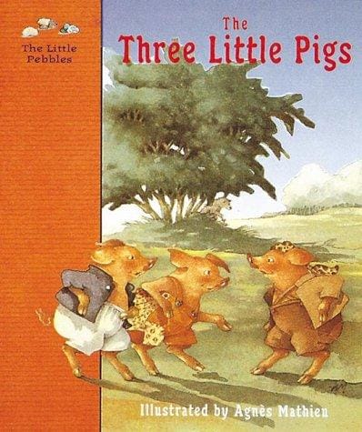 The Three Little Pigs: A Fairy Tale by Perrault (The Little Pebbles)