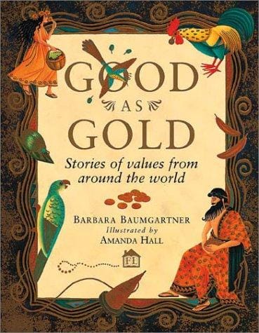 Good as gold: stories of values from around the world