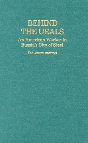 Behind the Urals: an American worker in Russia's city of steel