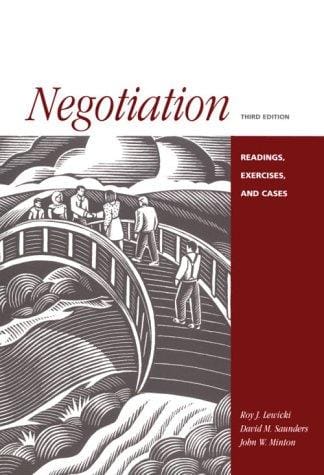 Negotiation: readings, exercises, and cases.